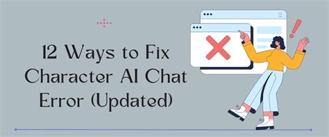 How to Fix Character AI Chat Error: Unraveling the Digital Tapestry of Conversational Glitches