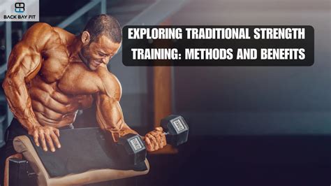 What is Traditional Strength Training: A Journey Through Time and Technique